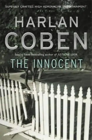 Harlan Coben The Innocent In memory of Steven Z Miller To those of us - фото 1