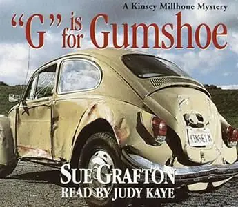 Sue Grafton G Is For Gumshoe The seventh book in the Kinsey Millhone series 1 - фото 1