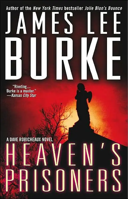 James Lee Burke Heavens Prisoners The second book in the Robicheaux series - фото 1