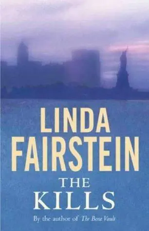 Linda Fairstein The Kills Alex Cooper Book 06 The Dunamai Memorial Collection - фото 1