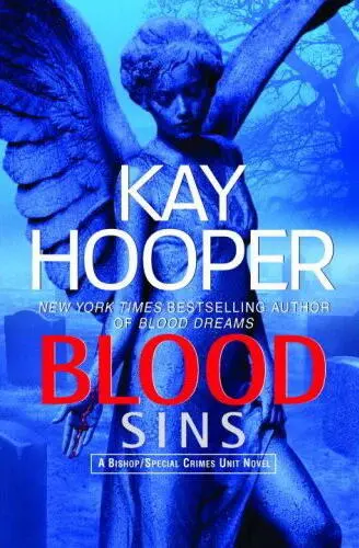 Kay Hooper Blood Sins The second book in the Blood Trilogy series Prologue - фото 1
