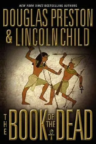 Douglas Preston Lincoln Child The Book of the Dead The seventh book in the - фото 1