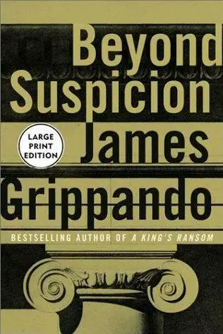 James Grippando Beyond Suspicion The second book in the Jack Swyteck series - фото 1