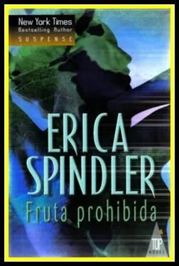 Erica Spindler Fruta Prohibida обложка книги