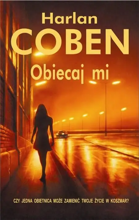 Harlan Coben Obiecaj mi Pormise me Przełożył Zbigniew A Królicki Dla - фото 1