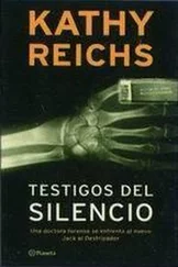 Kathy Reichs - Testigos del silencio