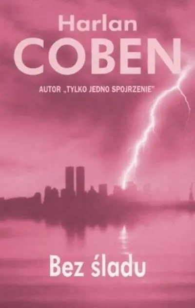 Harlan Coben Bez Śladu Fade away Przełożył Andrzej Grabowski Larryemu i - фото 1