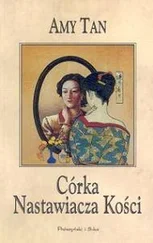 Amy Tan - Córka Nastawiacza Kości