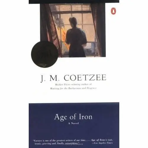 J M Coetzee Age of Iron For VHMC 1904I985 zc 19121988 NGC - фото 1