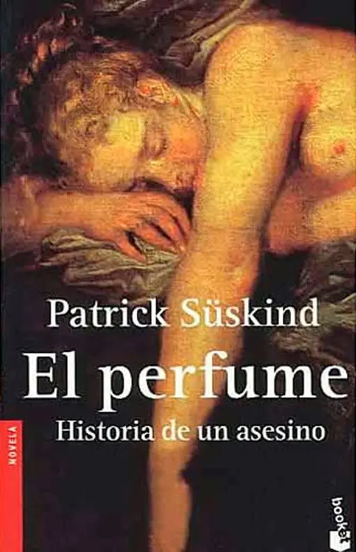 Patrick Süskind El Perfume Historia De Un Asesino Título original Das - фото 1