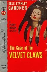 Эрл Гарднер - The Case of the Velvet Claws