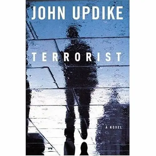 John Updike Terrorist This is a work of fiction Any resemblance to actual - фото 1