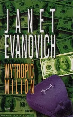 Janet Evanovich Wytropić Milion TYTUŁ ORYGINAŁU HOT SIX Podziękowania - фото 1