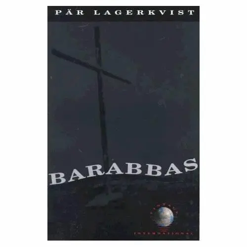Par Lagerkvist Barabbas Translated by ALAN BLAIR With a preface by LUCIEN - фото 1