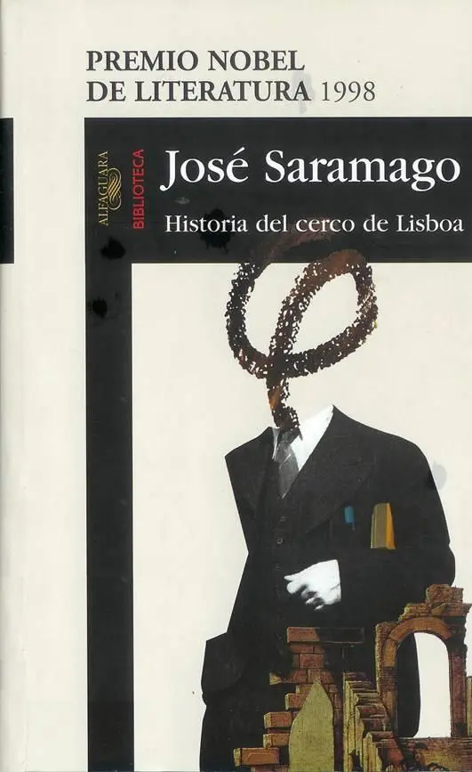 José Saramago Historia del cerco de Lisboa Traducció de Basilio Losada A - фото 1