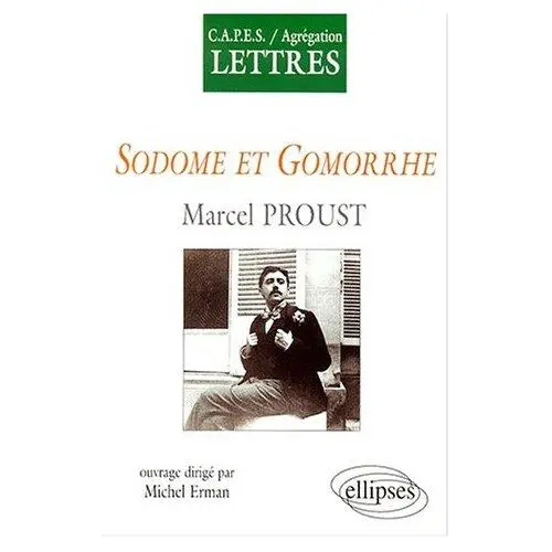 Marcel Proust Sodome et Gomorrhe Première partie PREMIÈRE APPARITION DES - фото 1