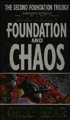 Greg Bear - Foundation and Chaos