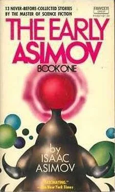 Isaac Asimov The Early Asimov. Volume 1 обложка книги