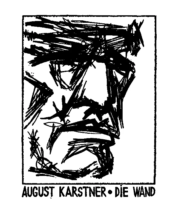 4 August Karstner Die Wand Ein Dokumentarbe richt Deutscher Militarverlag - фото 6