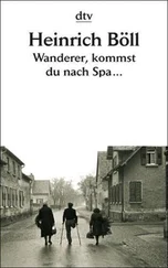 Heinrich Böll - Wanderer, kommst du nach Spa…
