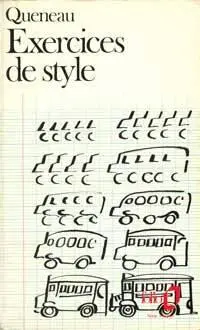 Raymond Queneau Exercices de Style Notations Dans lS à une heure - фото 1