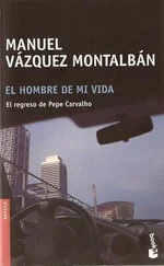 Manuel Montalbán - El hombre de mi vida