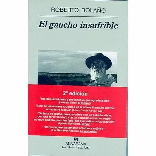 Roberto Bolaño El Gaucho Insufrible Para mis hijos Lautaro y Alexandra y - фото 1