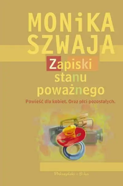 Monika Szwaja Zapiski Stanu Poważnego Rafałowi który jest najbardziej - фото 1