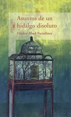 Hector Faciolince Asuntos de un hidalgo disoluto обложка книги