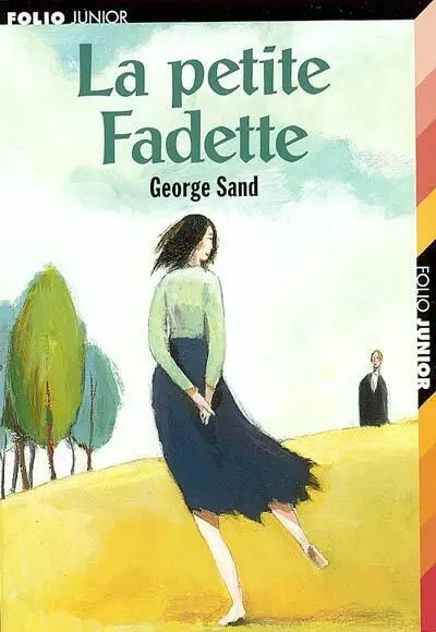 George Sand La Petite Fadette PRÉFACES I Nohant septembre 1848 Et tout - фото 1