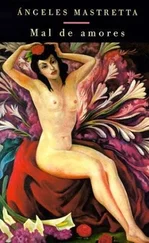 Ángeles Mastretta - Mal De Amores