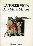 Ana María Matute La torre vigía I El árbol de fuego Nací en un recodo del - фото 1