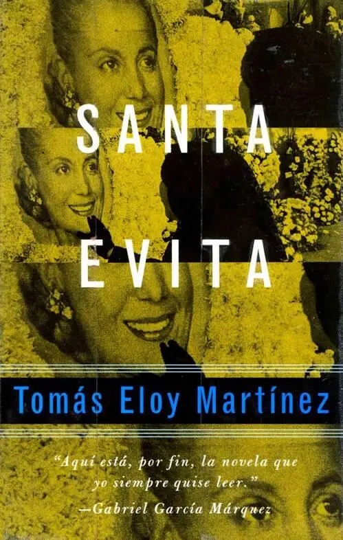 Tomás Eloy Martínez Santa Evita Para Susana Rotker como todo Morir - фото 1