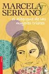 Marcela Serrano - El albergue de las mujeres tristes