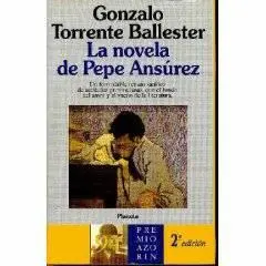 Gonzalo Torrente Ballester La novela de Pepe Ansúrez Para Amparo y Carlos - фото 1