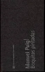 Manuel Puig - Boquitas pintadas