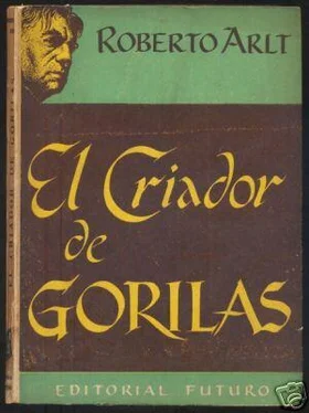 Roberto Arlt El Criador De Gorilas обложка книги