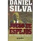 Daniel Silva Juego De Espejos Título original en inglés The Unlikely Spy - фото 1