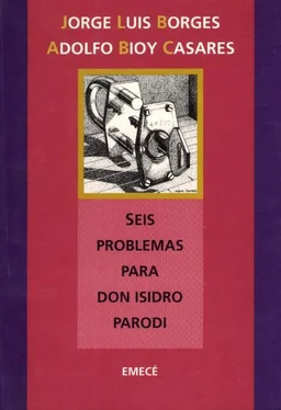 Jorge Borges Seis problemas para don Isidro Parodi обложка книги