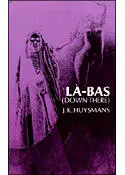 JorisKarl Huysmans Down There LàBas Translated by Keene Wallace CHAPTER I - фото 1