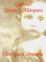 Gabriel Márquez - Vivir para contarla