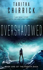 Tabitha Chirrick - Overshadowed