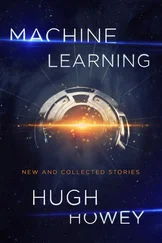 Hugh Howey - Machine Learning