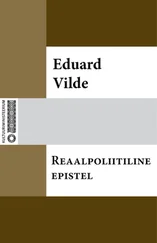 Eduard Vilde - Reaalpoliitiline epistel