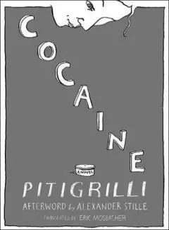 COCAINE BY PITIGRILLI PARIS IN THE 1920sDIZZY AND DECADENT Where a young man - фото 20