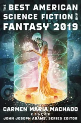 Джон Адамс - The Best American Science Fiction and Fantasy 2019