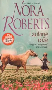 Нора Робертс Laukinė rožė обложка книги