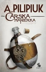 Анджей Пилипюк - Carska Manierka