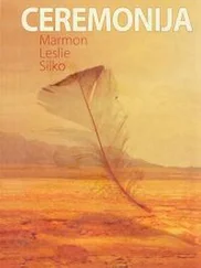 Лесли Силко - Ceremonija