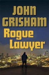 Джон Гришэм - Rogue Lawyer